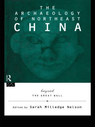 The Archaeology of Northeast China 1