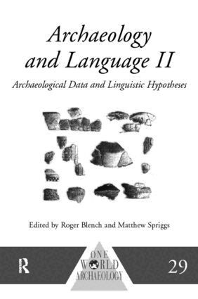 Roger Blench, Matthew Spriggs - Archaeology and Language II, Inbunden