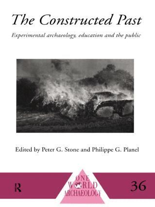 Philippe Planel, Peter G. Stone - Constructed Past, Inbunden