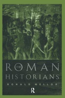 The Roman Historians 1