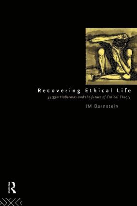 Jay. M Bernstein, Jay M. Bernstein - Recovering Ethical Life, Häftad