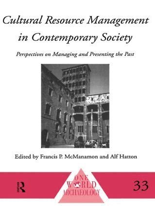 Alf Hatton, Francis P. MacManamon - Cultural Resource Management in Contemporary Society, Inbunden