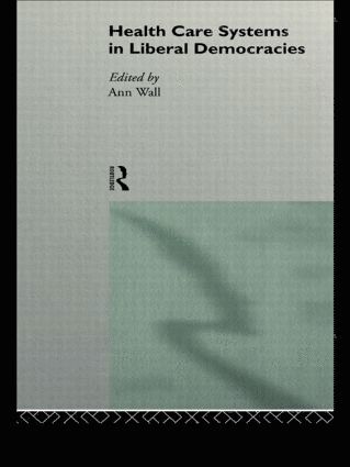 Health Care Systems in Liberal Democracies