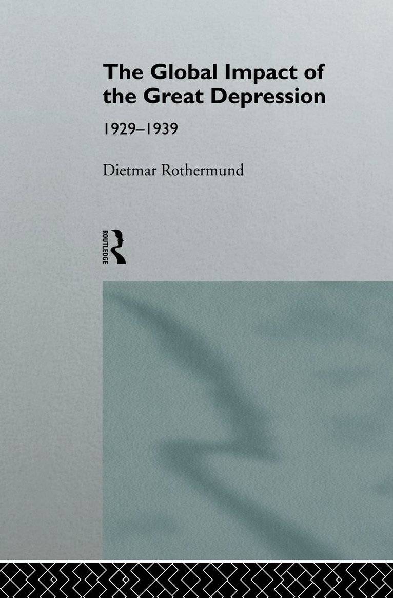 The Global Impact of the Great Depression 1929-1939 1