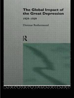The Global Impact of the Great Depression 1929-1939 1