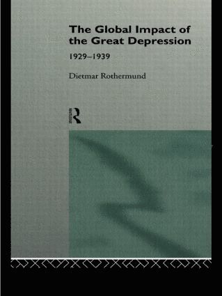 The Global Impact of the Great Depression 1929-1939 1