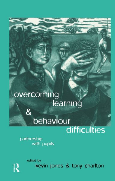 Tony Charlton, Kevin Jones - Overcoming Learning and Behaviour Difficulties, Inbunden