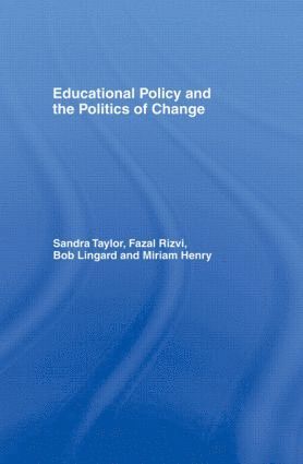 bokomslag Educational Policy and the Politics of Change