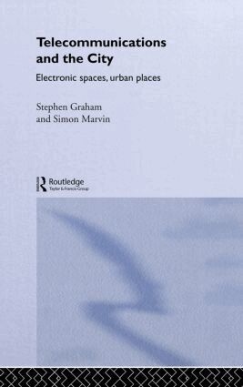 Steve Graham, Simon Marvin - Telecommunications and the City, Inbunden