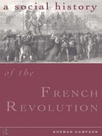 bokomslag A Social History of the French Revolution