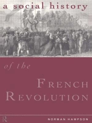 bokomslag A Social History of the French Revolution