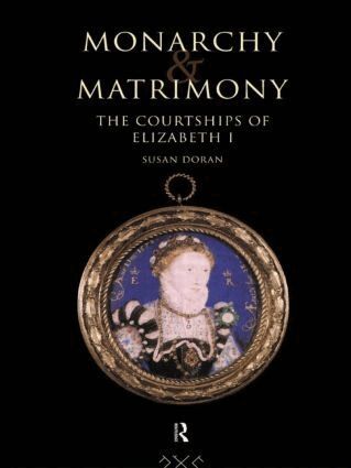 Susan Doran - Monarchy and Matrimony, Inbunden
