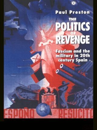 Paul Preston - Politics of Revenge, Häftad