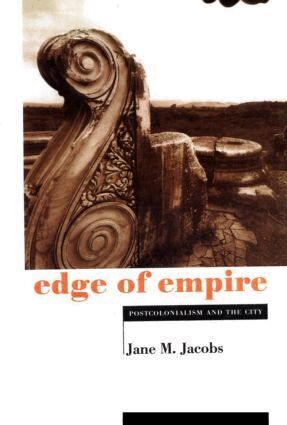 Jane M. Jacobs - Edge of Empire, Inbunden