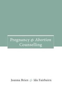 bokomslag Pregnancy and Abortion Counselling