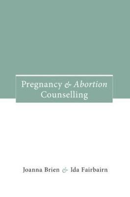 bokomslag Pregnancy and Abortion Counselling
