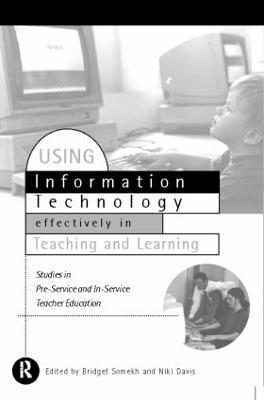 Niki Davis, Bridget Somekh - Using IT Effectively in Teaching and Learning, Häftad