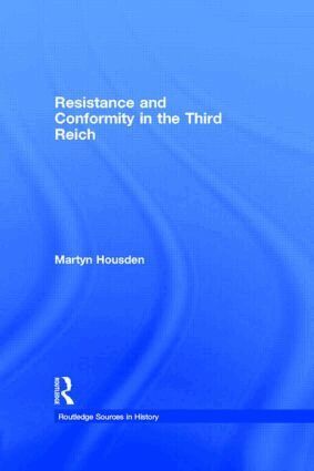Martyn Housden - Resistance and Conformity in the Third Reich, Inbunden