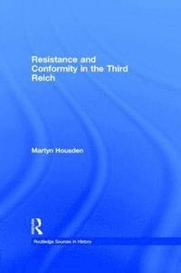 bokomslag Resistance and Conformity in the Third Reich