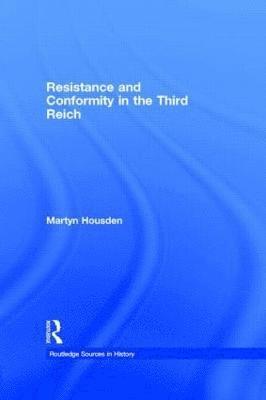 bokomslag Resistance and Conformity in the Third Reich
