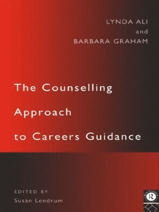 The Counselling Approach to Careers Guidance 1