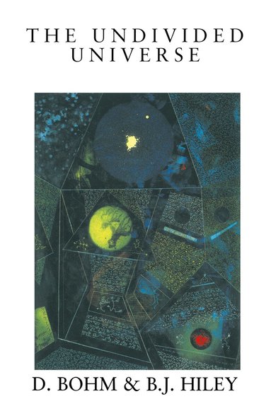 David Bohm, Basil J. Hiley - Undivided Universe, Häftad