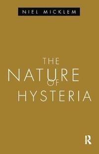 bokomslag The Nature of Hysteria