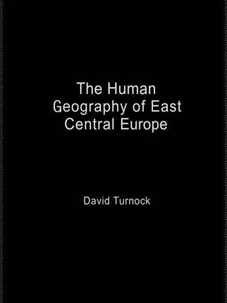 David Turnock - Human Geography of East Central Europe, Inbunden