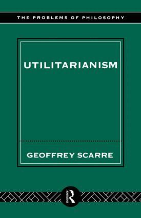 Geoffrey Scarre - Utilitarianism, Häftad