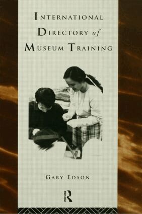 Gary Edson - International Directory of Museum Training, Inbunden