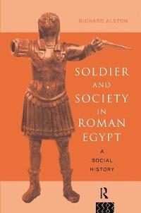 bokomslag Soldier and Society in Roman Egypt