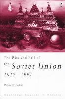 Richard Sakwa, UK) Sakwa, Richard (University of Kent at Canterbury - Rise and Fall of the Soviet Union, Häftad