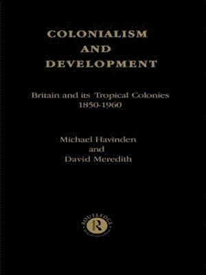 Colonialism and Development 1