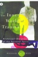 bokomslag The Inner World of Trauma