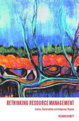 Richard Howitt - Rethinking Resource Management, Häftad