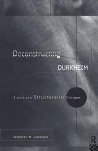 bokomslag Deconstructing Durkheim