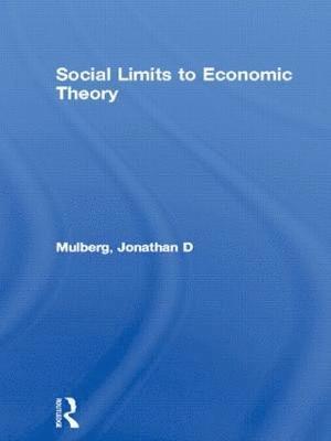 bokomslag Social Limits to Economic Theory