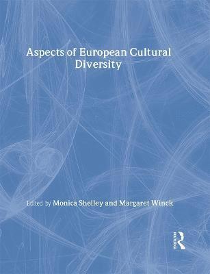 Monica Shelley, Margaret Winck - Aspects of European Cultural Diversity, Inbunden