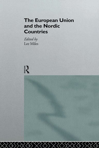 Lee Miles - European Union and the Nordic Countries, Inbunden