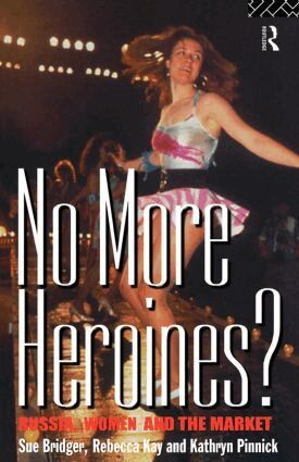 Sue Bridger, Rebecca Kay, Kathryn Pinnick - No More Heroines?, Häftad