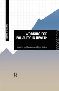 bokomslag Working for Equality in Health