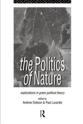 Andrew Dobson, Paul Lucardie - Politics of Nature, Häftad