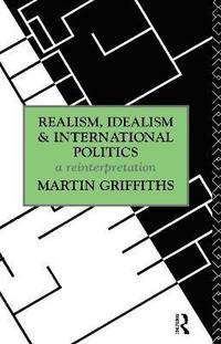 bokomslag Realism, Idealism and International Politics