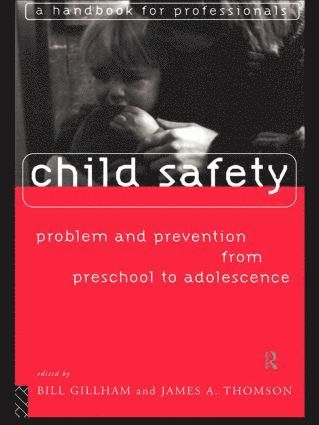 bokomslag Child Safety: Problem and Prevention from Pre-School to Adolescence