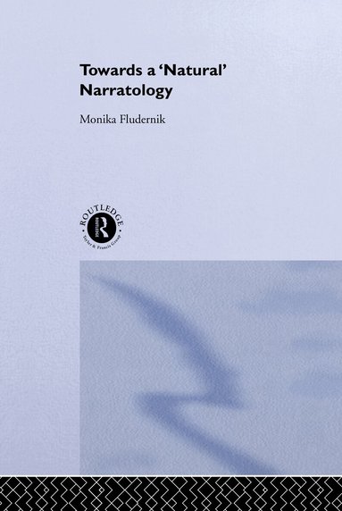Monika Fludernik - Towards a 'Natural' Narratology, Inbunden