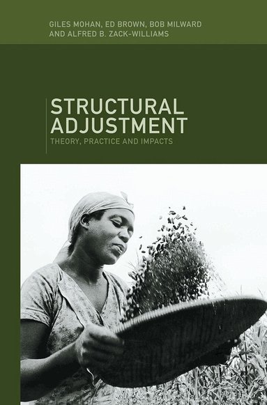Ed Brown, Bob Milward, Giles Mohan, Alfred B. Zack-Williams - Structural Adjustment, Inbunden
