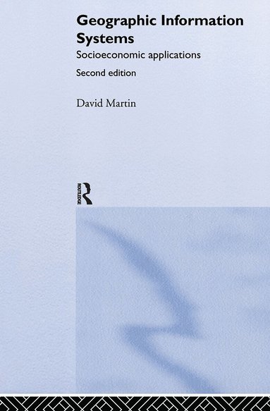 David Martin - Geographic Information Systems, Inbunden