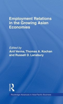 Employment Relations in the Growing Asian Economies 1