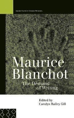 Carolyn Bailey Gill - Maurice Blanchot, Inbunden