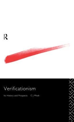 C.J. Misak - Verificationism, Inbunden